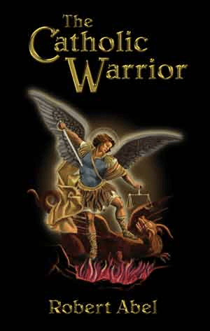 THE CATHOLIC WARRIOR