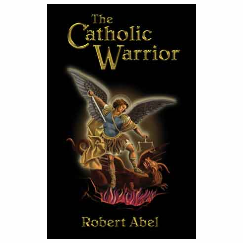 THE CATHOLIC WARRIOR