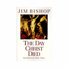 THE DAY CHRIST DIED