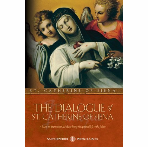 THE DIALOGUE OF ST. CATHERINE OF SIENA