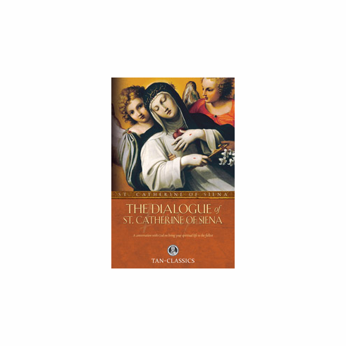 THE DIALOGUE OF ST CATHERINE OF SIENA