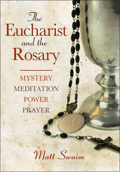 THE EUCHARIST & THE ROSARY