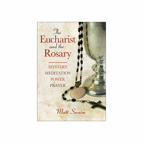 THE EUCHARIST & THE ROSARY