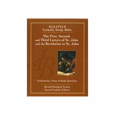The First, Second and Third Letters of St. John and the Revelation to John 