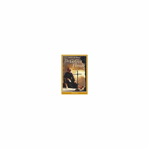 THE GOLDEN THREAD - ST. IGNATIUS LOYOLA