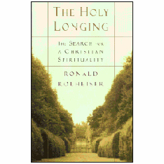 THE HOLY LONGING-SEARCH FOR CHRISTIAN SPIRITUALITY