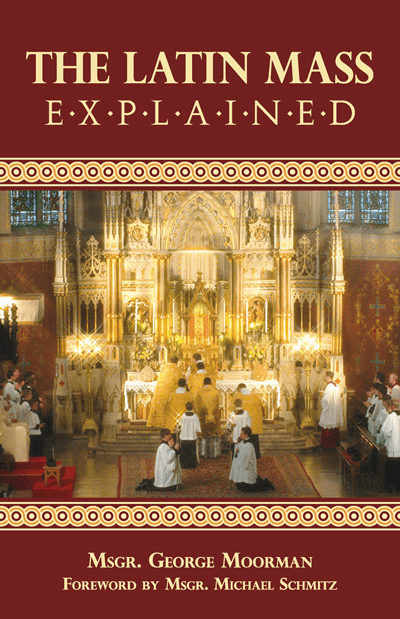 THE LATIN MASS EXPLAINED