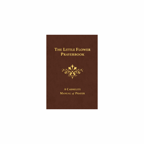 THE LITTLE FLOWER PRAYER BOOK