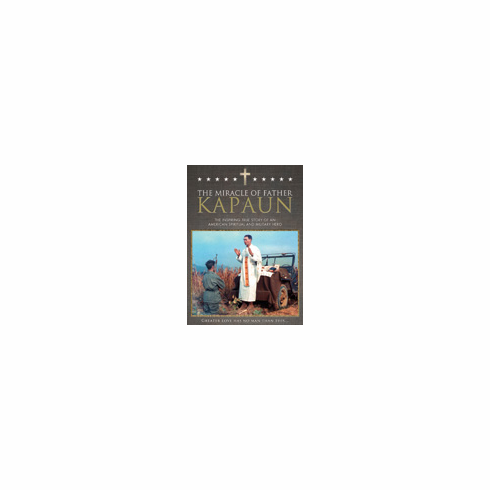 THE MIRACLE OF FATHER KAPAUN