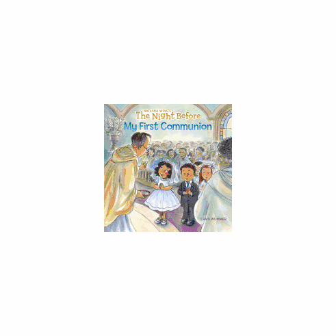THE NIGHT BEFORE MY FIRST COMMUNION