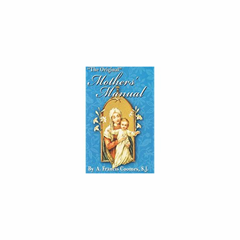 "THE ORIGINAL" MOTHERS' MANUAL