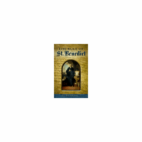 THE RULE OF ST BENEDICT