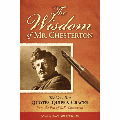 THE WISDOM OF MR. CHESTERTON