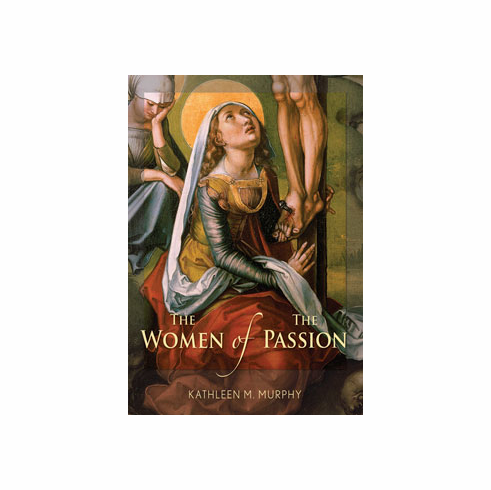 THE WOMEN OF THE PASSION