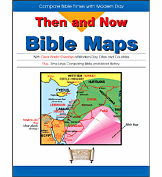 THEN AND NOW BIBLE MAPS