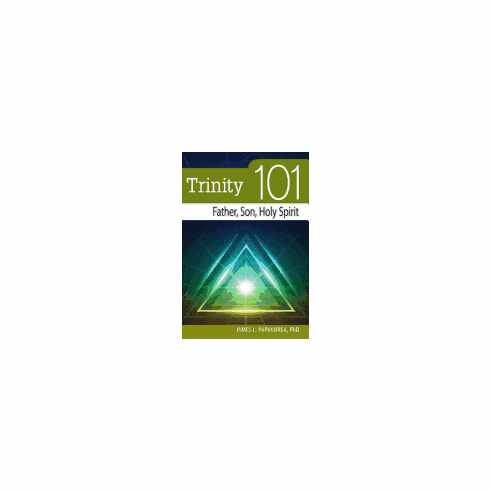 TRINITY 101: FATHER, SON, HOLY SPIRIT