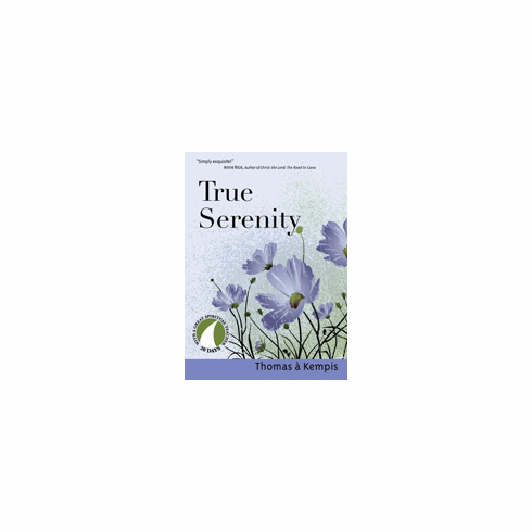 TRUE SERENITY