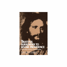 TRUSTFUL SURRENDER TO DIVINE PROVIDENCE