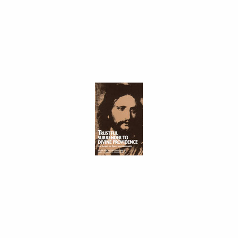 TRUSTFUL SURRENDER TO DIVINE PROVIDENCE