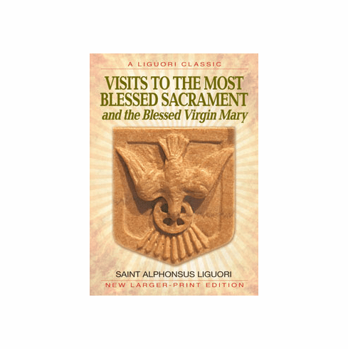 VISITS TO THE MOST BLESSED SACRAMENT AND THE BLESSED VIRGIN MARY