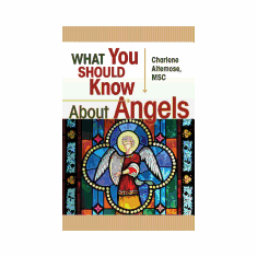 WHAT YOU SHOULD KNOW ABOUT ANGELS
