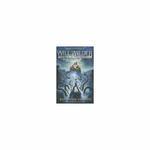 WILL WILDER # 1 : THE RELIC OF PERILOUS FALLS