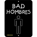 Bad Hombres Bathroom Sign - Mens Restroom Signage