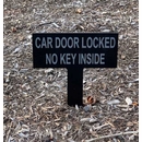 Car Door Locked No Key Inside Driveway Sign