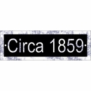 Circa Sign for Historic Home or Building with Antique Look