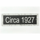 Circa Year Sign with Antique Look - Small Plaque