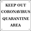 Coronavirus Quarantine Area Sign