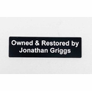 Dash Plaque - Owned Restored By, Built, Driven, Your Custom Text