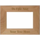 Do Epic Shit Personalized Picture Frame