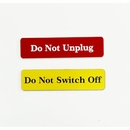 Do Not Switch Off Sticker - Do Not Unplug, Touch, Custom Wording Tag