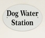 Dog Water Station Sign