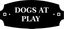 Dogs at Play Sign for Lawn Stake or for Wall Mount - Dog Friendly Plaque