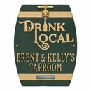 Drink Local Beer Barrel Plaque With Faux Tap Personalized With Your Name or Custom Wording
