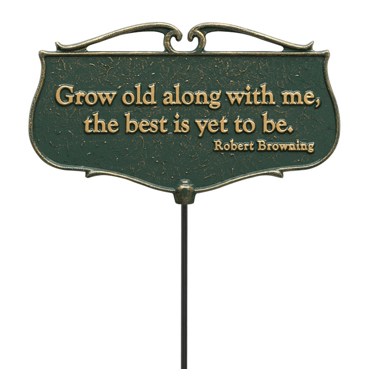 Grow Old Along With Me The Best Is Yet To Be Garden Plaque
