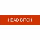 Head Bitch Name Plate