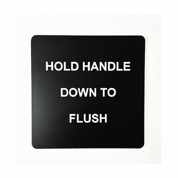 Hold Handle Down To Flush Label