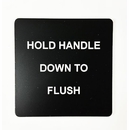 Hold Handle Down To Flush Label (J0695) | Comfort House
