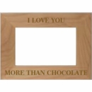 I Love You More Than Chocolate Picture Frame