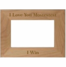 I Love You Mostestest Picture Frame
