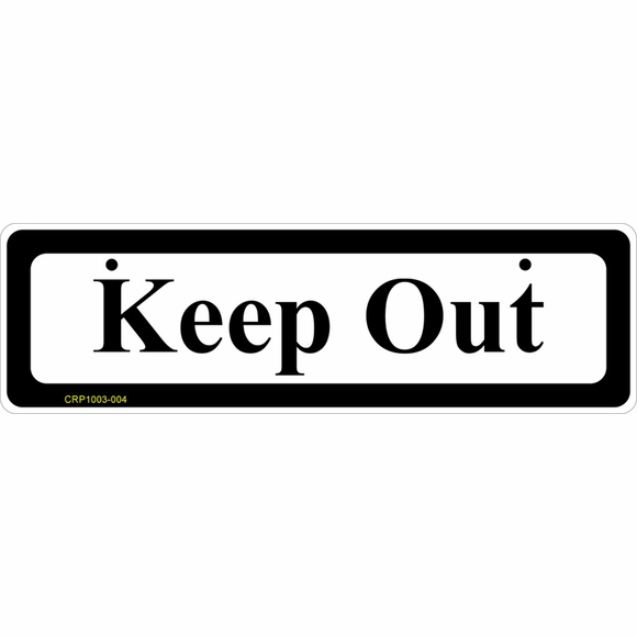 Keep Out Sign