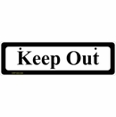 Keep Out Sign