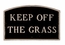 Keep Off The Grass Sign - Large Metal Sign For Wall or Lawn Mount