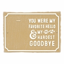 My Hardest Goodbye Pet Memorial Photo Wall Sign   