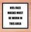 N95 Face Mask Must Be Worn In This Area Sign