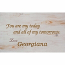 Personalized Hanging Love Wall Art - You Are My Today and All Of My Tomorrows Saying