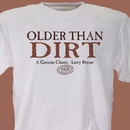Personalized Older Than Dirt Birthday T-Shirt
